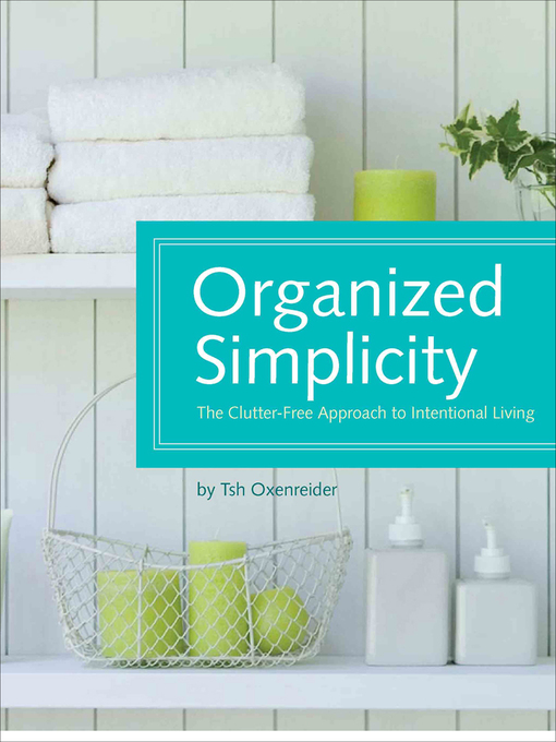Title details for Organized Simplicity by Tsh Oxenreider - Wait list